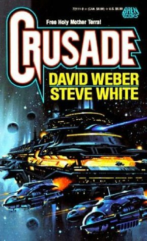 Crusade by David Weber, Steve White