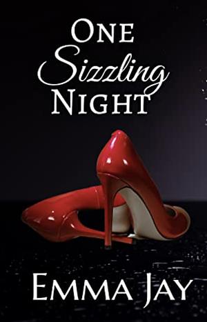 One Sizzling Night by Emma Jay
