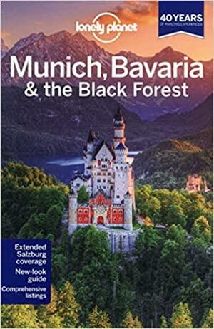 Munich, Bavaria & the Black Forest by Marc Di Duca, Kerry Christiani