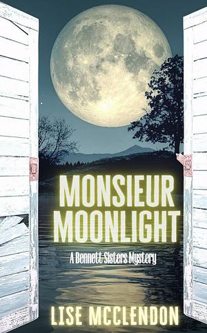 Monsieur Moonlight by Lise McClendon