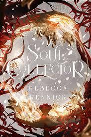 Soul Collector by Rebecca Rennick