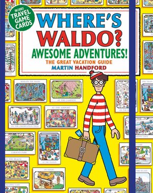 Where's Waldo? Awesome Adventures by Martin Handford