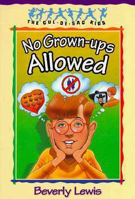 No Grown-ups Allowed by Beverly Lewis