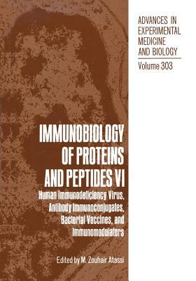 Immunobiology of Proteins and Peptides VI: Human Immunodeficiency Virus, Antibody Immunoconjugates, Bacterial Vaccines, and Immunomodulators by 