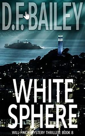 White Sphere by D. F. Bailey