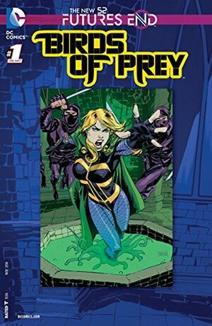 Birds of Prey: Futures End #1 by Christy Marx, Robson Rocha