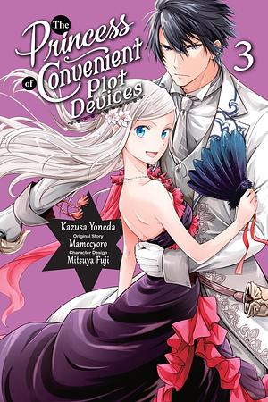 The Princess of Convenient Plot Devices, Vol. 3 (manga) by Mamecyoro