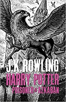 Harry Potter and the Prisoner of Azkaban by J.K. Rowling