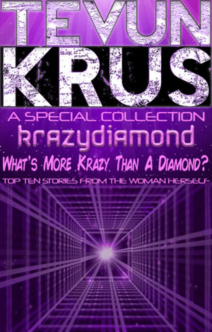 Tevun-Krus Special #3: krazydiamond... What's More Krazy Than A Diamond? by Daniel A. Greathead, Kristin Jacques