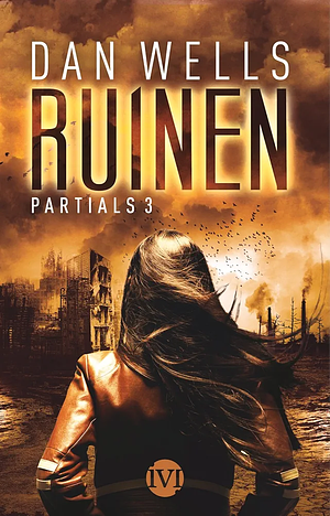 Ruinen by Dan Wells