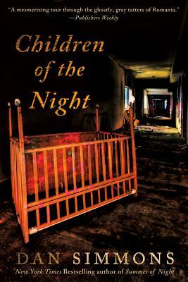Children of the Night: A Vampire Novel by Dan Simmons