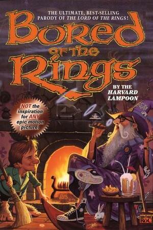 Bored of the Rings: A Parody of J.R.R. Tolkien's Lord of the Rings by The Harvard Lampoon, Douglas C. Kenney, Henry N. Beard