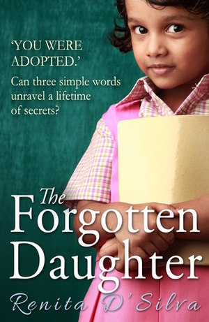 The Forgotten Daughter by Renita D'Silva