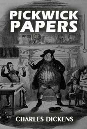 The Pickwick Papers by Charles Dickens