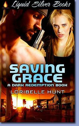 Saving Grace by Loribelle Hunt