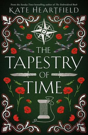 The Tapestry of Time  by Kate Heartfield