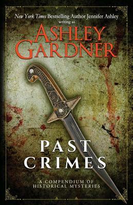 Past Crimes by Jennifer Ashley, Ashley Gardner