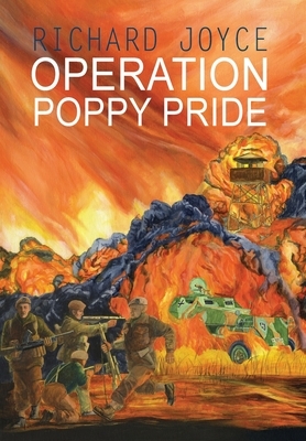 Operation Poppy Pride by Richard Joyce