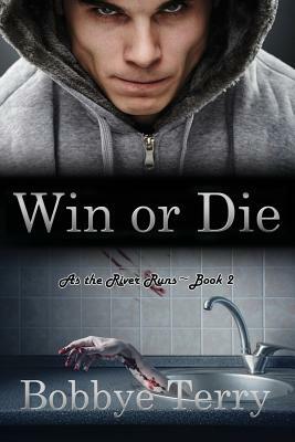 Win or Die by Bobbye Terry