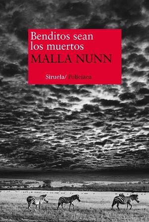 Benditos sean los muertos by Malla Nunn