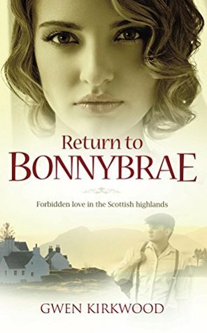 Return to Bonnybrae by Gwen Kirkwood