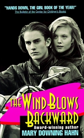 The Wind Blows Backward by Mary Downing Hahn