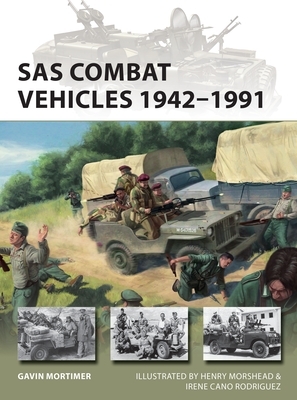 SAS Combat Vehicles 1942-91 by Gavin Mortimer