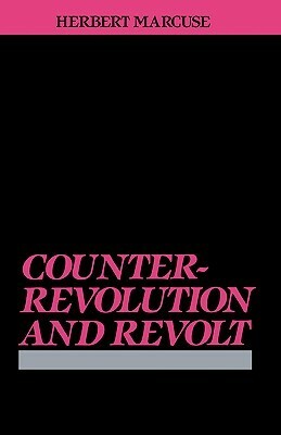 Counterrevolution and Revolt by Mary Anne Gross, Herbert Marcuse