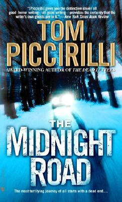 The Midnight Road by Tom Piccirilli