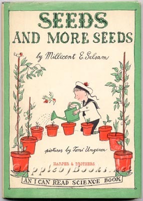 Seeds and More Seeds by Tomi Ungerer, Millicent E. Selsam