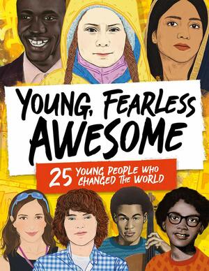 Young Fearless Awesome by Stella Caldwell