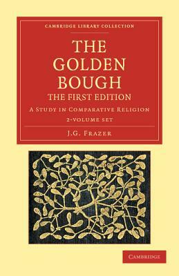 The Golden Bough - 2 Volume Set by James George Frazer