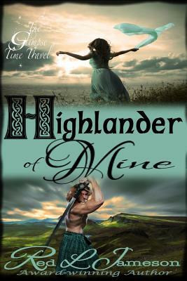 Highlander of Mine by Red L. Jameson