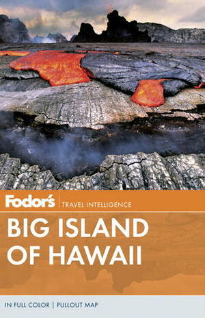 Fodor's Big Island of Hawaii by Fodor's Travel Publications Inc.