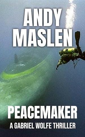 Peacemaker by Andy Maslen, Andy Maslen