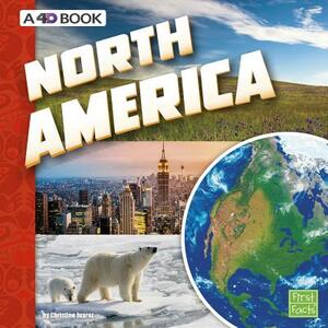 North America: A 4D Book by Christine Juarez