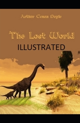 The Lost World Illustrated by Arthur Conan Doyle