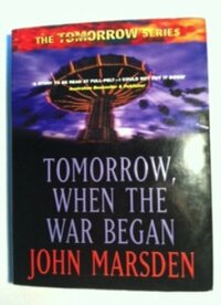 Tomorrow, When the War Began by John Marsden