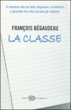 La classe by Lorenza Pieri, François Bégaudeau, Tiziana Lo Porto