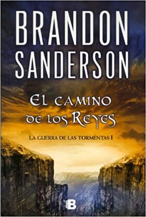 El camino de los reyes by Brandon Sanderson