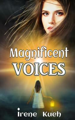 Magnificent Voices by Irene Kueh