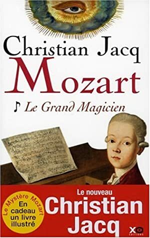 Le Grand Magicien by Christian Jacq