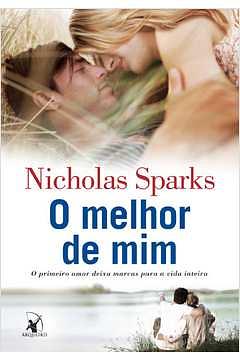 O Melhor de Mim by Nicholas Sparks