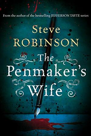 The Penmaker's Wife by Steve Robinson