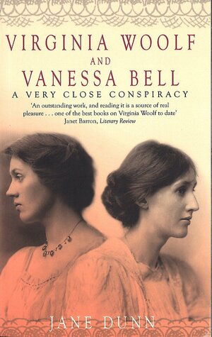 A Very Close Conspiracy: Vanessa Bell and Virginia Woolf by Jane Dunn