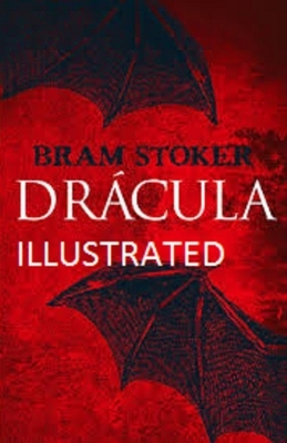 Dracula Illustrated by Bram Stoker