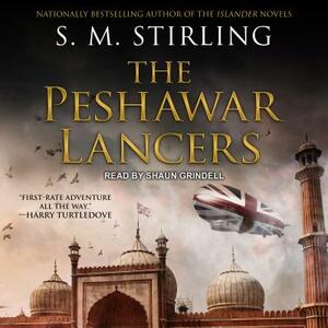 The Peshawar Lancers by S.M. Stirling