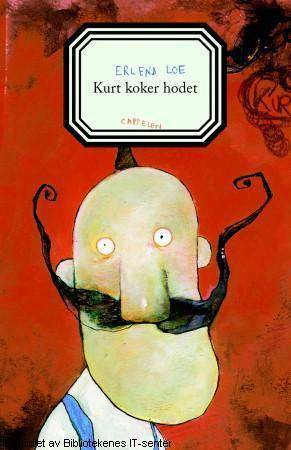 Kurt Koker Hodet by Kim Hiorthøy, Erlend Loe