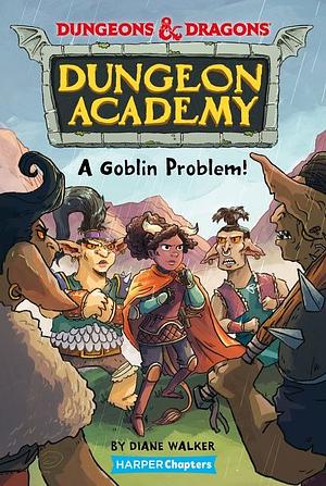 A Goblin Problem! by Diane Walker, Tim Probert