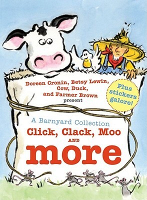 A Barnyard Collection: Click, Clack, Moo and More by Doreen Cronin